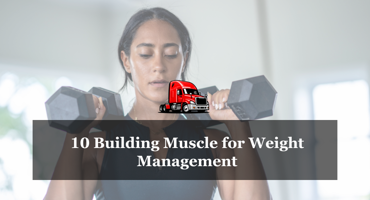 10 Building Muscle for Weight Management